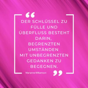 Fülle und Überfluss_Marianne Williamson